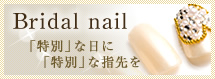 Bridal nail