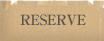 RESERVE